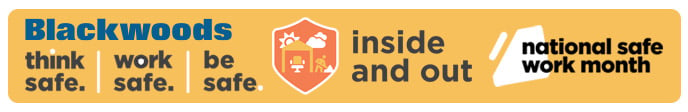 Think Safe. Work Safe. Be Safe. National Safe Work Month